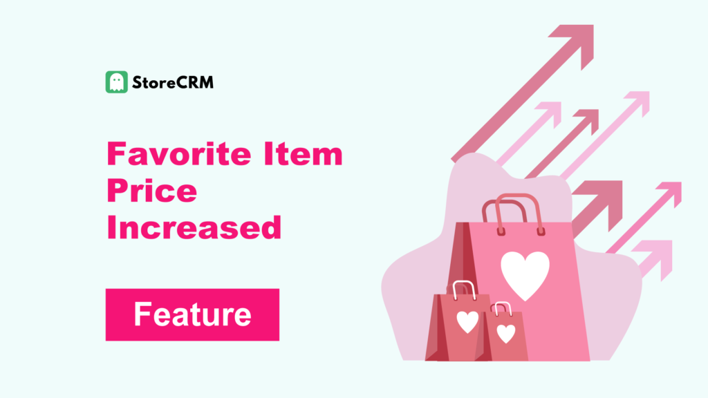 storecrm-favorite-price-up-feature-2